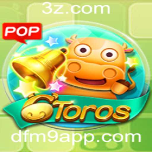 Descubra 6Toros: Um Jogo Emocionante no Universo dfm9 app